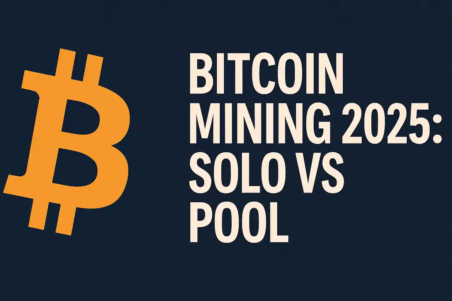 Solo vs Pool Bitcoin Mining in 2025